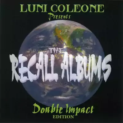 Luni Coleone - The Recall Albums: Double Impact Edition