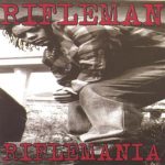 Rifleman – 1998 – Riflemania