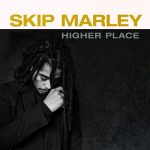 Skip Marley – 2020 – Higher Place [24-bit / 44.1kHz]