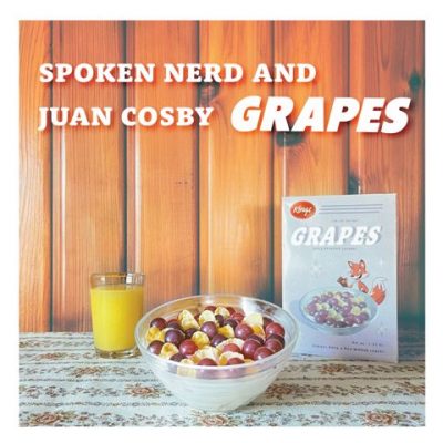 Spoken Nerd & Juan Cosby - 2021 - Grapes [24-bit / 44.1kHz]