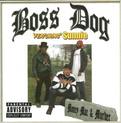 Boss Dog - 2005 - Money, Mac & Murder EP