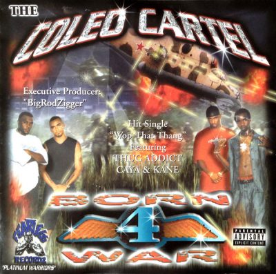 The Coleo Cartel - 2001 - Born 4 War