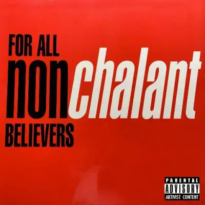 Nonchalant - For All Non-Believers (2021-Reissue)