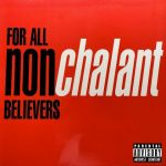 Nonchalant – 1998 – For All Non-Believers (2021-Reissue)