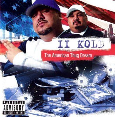 II Kold - 2005 - The American Thug Dream
