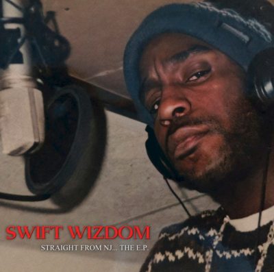 Swift Wizdo - 2015 - Straight From NJ... The EP (2022-Reissue)