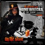 Homewrecka (The Taliban) – 2012 – On The Stove