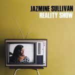 Jazmine Sullivan – 2015 – Reality Show