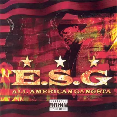 E.S.G. - All American Gangsta
