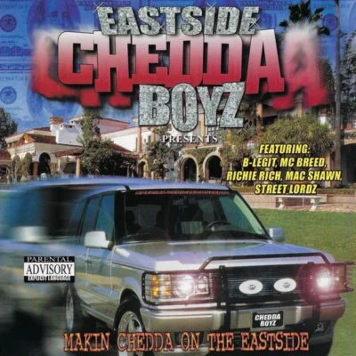 Eastside Chedda Boyz - Makin Chedda On The Eastside (2000) Album cover