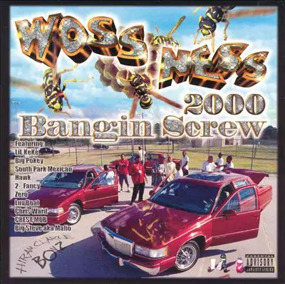 Woss Ness - 2000 Bangin Screw