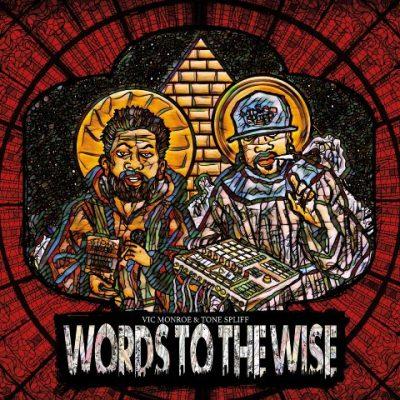 Vic Monroe & Tone Spliff - 2022 - Words To The Wise