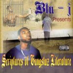 Blu-J – 1999 – Scriptures Of Gangstaz Literature