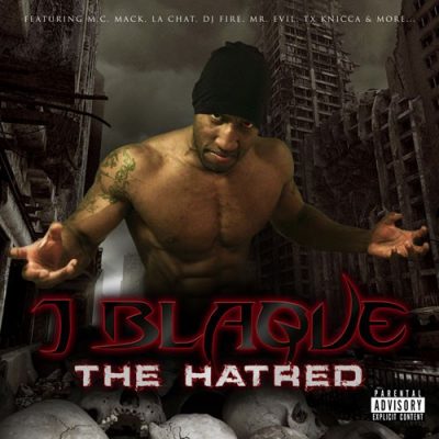 J Blaque - 2010 - The Hatred