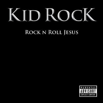 Kid Rock - 2007 - Rock n Roll Jesus