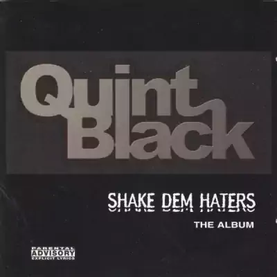 Quint Black - Shake Dem Haters