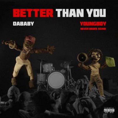 DaBaby & Youngboy Never Broke Again - 2022 - BETTER THAN YOU [24-bit / 44.1kHz]