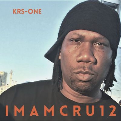 KRS-One - 2022 - I M A M C R U 1 2