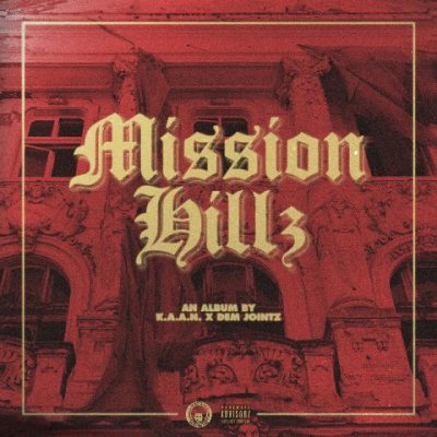 K.A.A.N. & Dem Jointz - 2022 - Mission Hillz