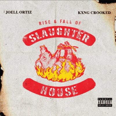 KXNG Crooked & Joell Ortiz - 2022 - Rise & Fall Of Slaughterhouse