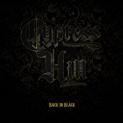 Cypress Hill - 2022 - Back In Black