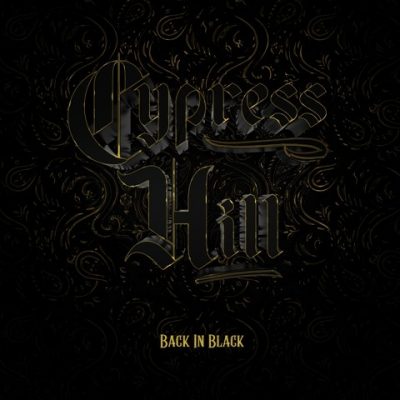 Cypress Hill - 2022 - Back In Black [24-bit / 48kHz]