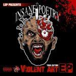 Insane Poetry – 2016 – Violent Art EP (Tour Edition)
