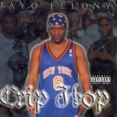 Jayo Felony - Crip Hop