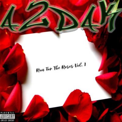 A2DaK - 2021 - Run For The Roses, Vol. 1