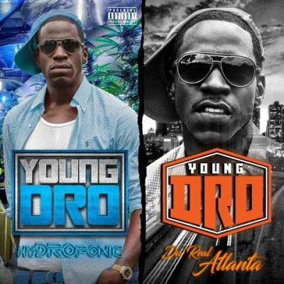Young Dro - 2022 - Da Real Atlanta & HyDROponic (Deluxe Edition)