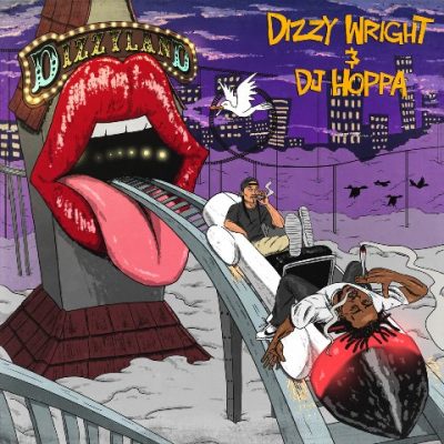 Dizzy Wright & DJ Hoppa - 2022 - Dizzyland