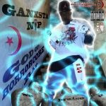Ganksta N-I-P – 2014 – God Of Horrorcore Rap