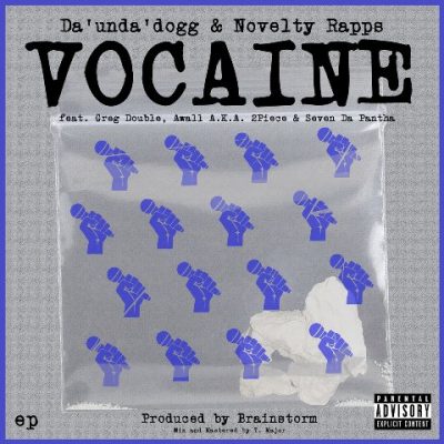 Da’ Unda’ Dogg & Novelty Rapps - 2020 - Vocaine EP