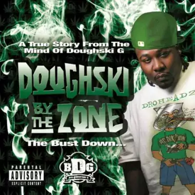 Big Doughski G - Doughski By The Zone: The Bust Down