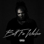 Tee Grizzley – 2021 – Built For Whatever [24-bit / 44.1kHz]