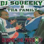 DJ Squeeky & Tha Family – 2000 – During The Mission