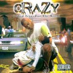 Crazy – 1998 – I Shed Tears For The World