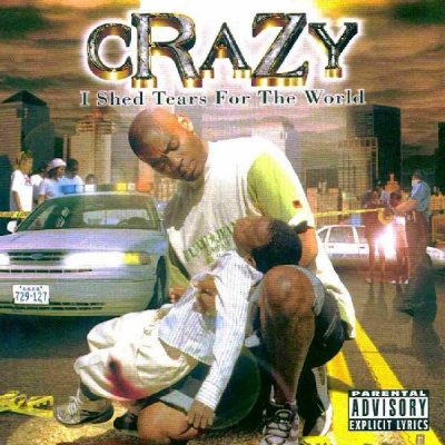 Crazy - 1998 - I Shed Tears For The World