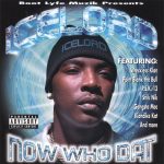 Ice Lord – 2000 – Now Who Dat