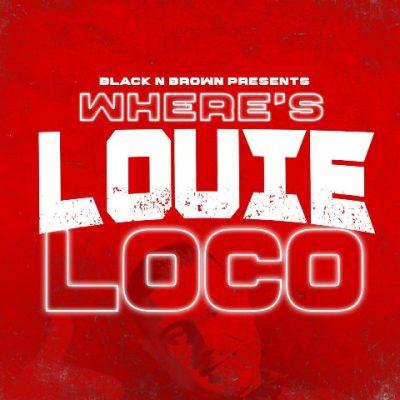Louie Loco - 2022 - Where's Louie Loco