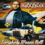 Big Mack – 2001 – Everybody Wanna Roll