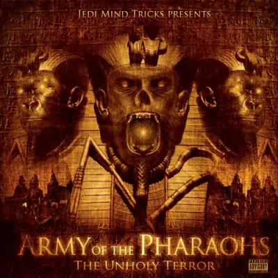 Army of the Pharaohs - The Unholy Terror