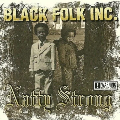 Black Folk Inc. - Natty Strong (2002) Album cover