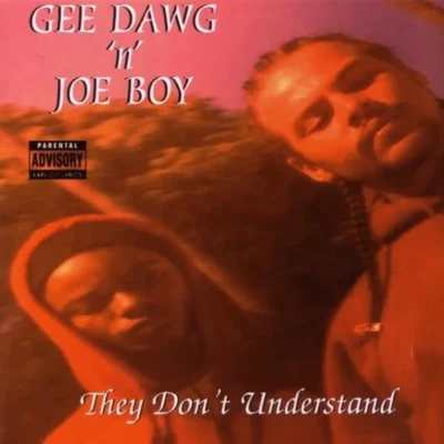 Gee Dawg 'N' Joe Boy - They Don't Understand (1996) Album cover