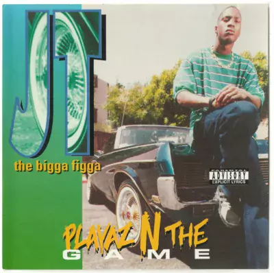 JT The Bigga Figga - Playaz N The Game