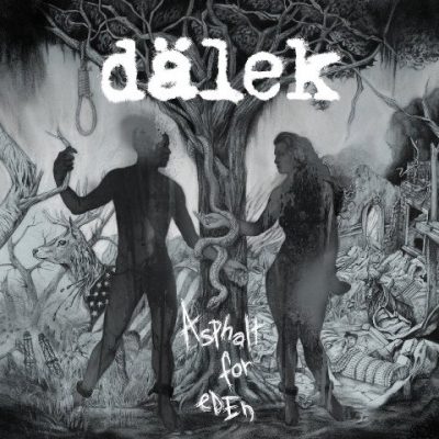 Dälek - 2016 - Asphalt for Eden