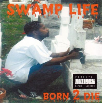 Swamp Life - 2000 - Born 2 Die