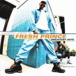 DJ Jazzy Jeff & Fresh Prince – 1998 – Greatest Hits