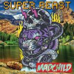 Madchild – 2022 – Super Beast