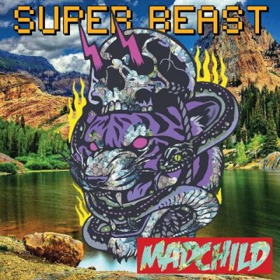 Madchild - 2022 - Super Beast
